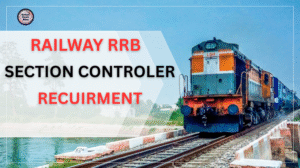 RRB Section Controller Recruitment 2025