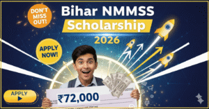 Bihar NMMSS Scholarship 2026