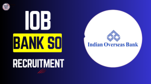 Indian Overseas Bank SO Recruitment 2025
