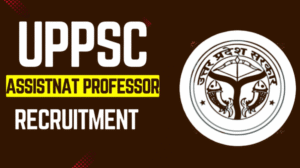 UPPSC Assistant Professor Recruitment 2025